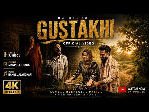 Gustakhi (official video) Rj Biddu| New Punjabi Song | Manpreet Hans | Latest Punjabi song 2026 |