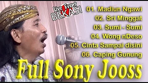 FULL SONY JOSS Live BEKASI Terminal Madiun Ngawi