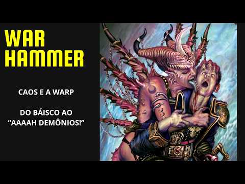 Warhammer - O Caos e a Warp
