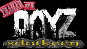 Trailer #1 - Dayz Standalone Gameplay Part 1 (PC)