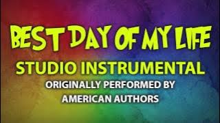 Best Day Of My Life (Cover Instrumental) [In the Style of American Authors]