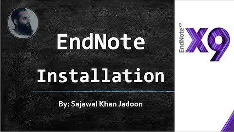 3. EndNote Installation on Windows | Installation of EndNote | EndNote x9