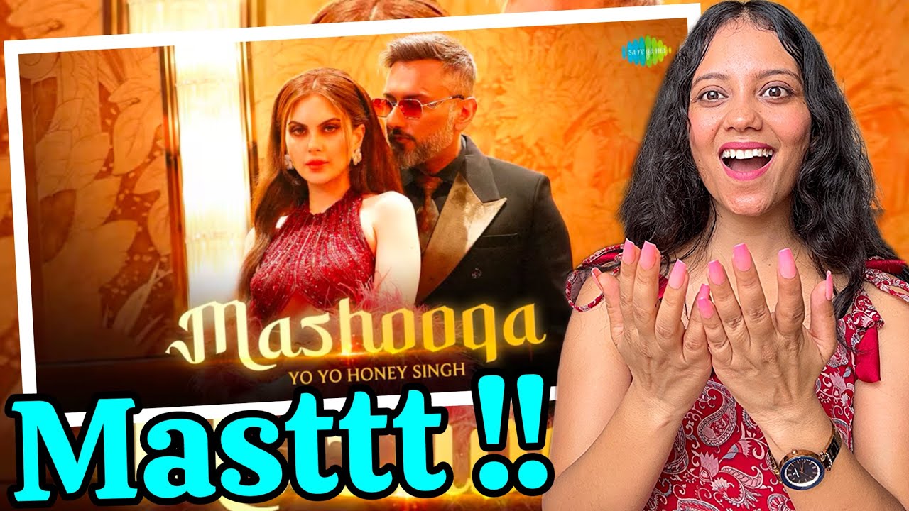 Honey Singh - Mashooqa Song Reaction By Pooja Chandola 