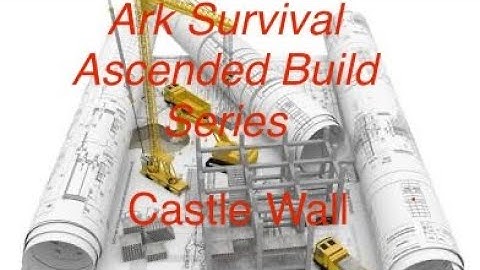 ARK Survival Ascended Build series Castle wall