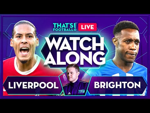 LIVERPOOL vs BRIGHTON! LIVE with Mark Goldbridge