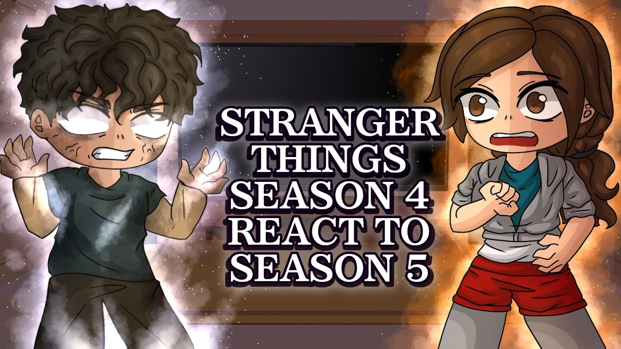 Stranger things season 4 react to Season 5 // Gacha React