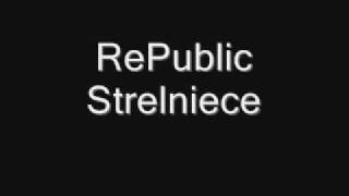 RePublic Strelniece chords