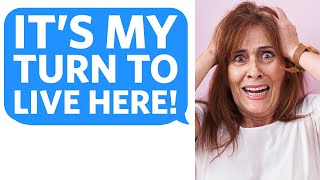 Karen thinks it's 'HER TURN' to live in my House... she DEMANDS I LEAVE  MY HOUSE  Reddit Podcast