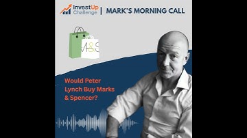 E5. Would Peter Lynch Buy Marks & Spencer?
