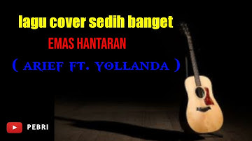 EMAS HANTARAN ( ARIEF FT. YOLLANDA ) ~ cover valdy nyonk ft. Nabila Maharani ~ musik ( tri suaka )
