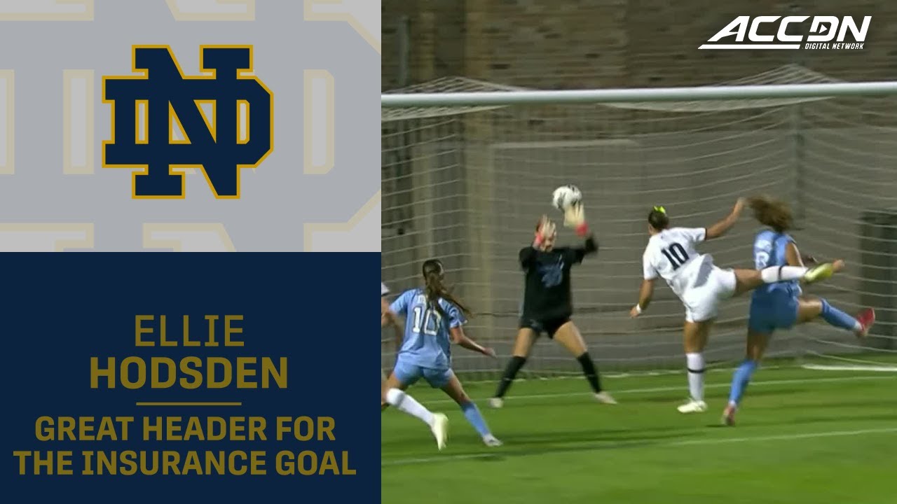 Notre Dame's Ellie Hodsden Provides Insurance Goal In Style