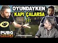 OYUNDAYKEN KAPI ÇALARSA !!! - PUBG Mobile w/ Egoist Pati