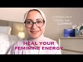 ازاي تعالجي طاقتك الأنثوية من جوا وتفهمي جسمك خطوات مش سطحية