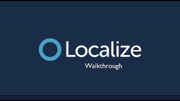Getting Started with Localize | Full Video Walkthrough