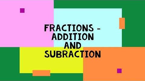 Fractions  - Part 1 [ ADDITION & SUBTRACTION ]