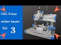 Cnc frse selber bauen  teil 3