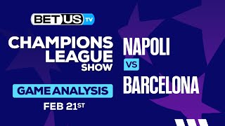 Napoli vs Barcelona | Champions League Expert Predictions, Soccer Picks and Best Bets