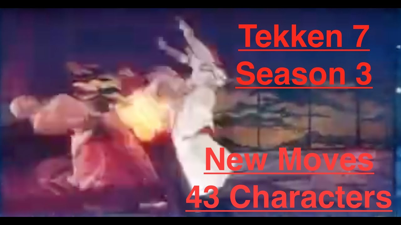 Tekken 7 Season 3 New Moves Analysis (43 Characters) + Zafina / 철권 7 시즌 3 신기술 영상 분석: 43캐릭 + 자피나