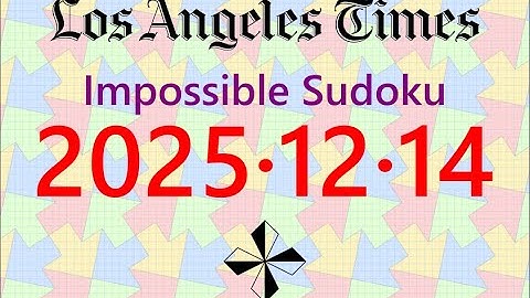 LA Times  Impossible Sudoku,  Dec. 14, 2025