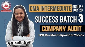 Most Important Topics - Lec 10 | SUCCESS BATCH 3 | CMA Inter Group 2 Audit | AAC