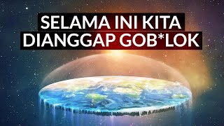 Alasan Kenapa Teori Ini Sangat Bodoh | Bumi Datar