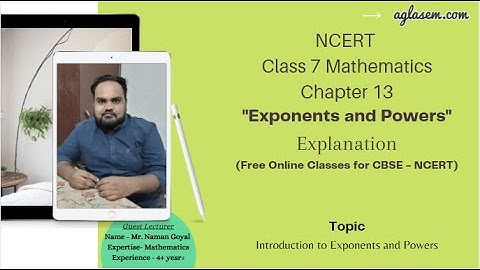 Class 07 Maths Chapter 13 Exponents and Powers (Introduction to Exponents and Powers)