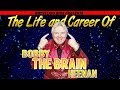 The Life and Career of Bobby "The Brain" Heenan