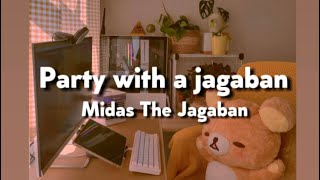 Midas The Jagaban- party with a jagaban (speed up+pitched) Resimi