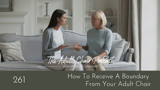 How To Receive A Boundary From Your Adult Chair