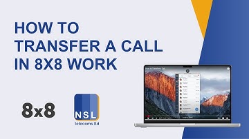 How to transfer a call in 8x8 Work: