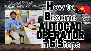 HOW TO BECOME AN AUTOCAD OPERATOR IN 5 STEPS | Tips and more!