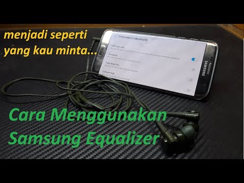 Video: Cara Menyediakan Equalizer Pada Samsung