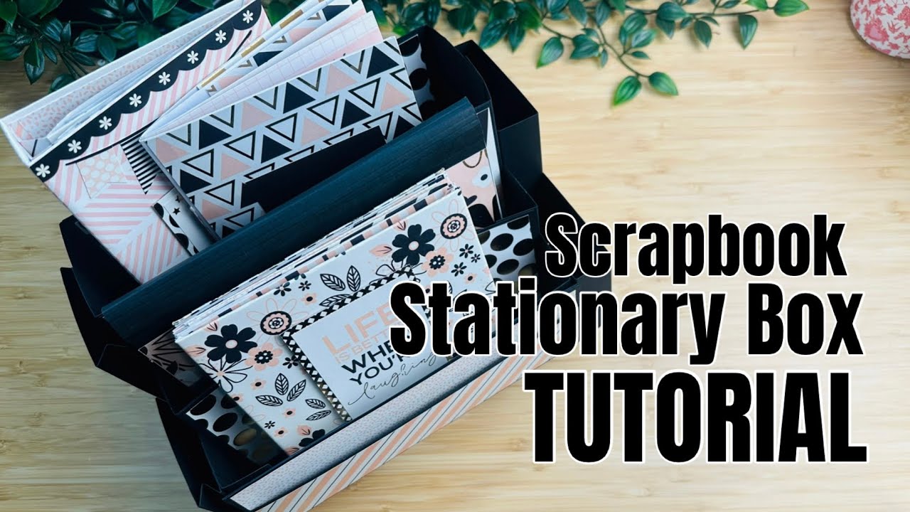 One Hour Crafting Ep.28 | Scrapbook Stationary Box TUTORIAL 