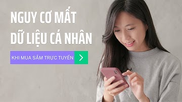 Nguy cơ mất dữ liệu cá nhân khi mua sắm trực tuyến bùng nổ cuối năm