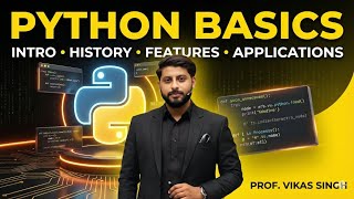 Introduction | Python | History | Features | Applications | by Vikas Singh