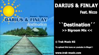 Darius & Finlay Feat. Nicco - Destination (Bigroom Mix)