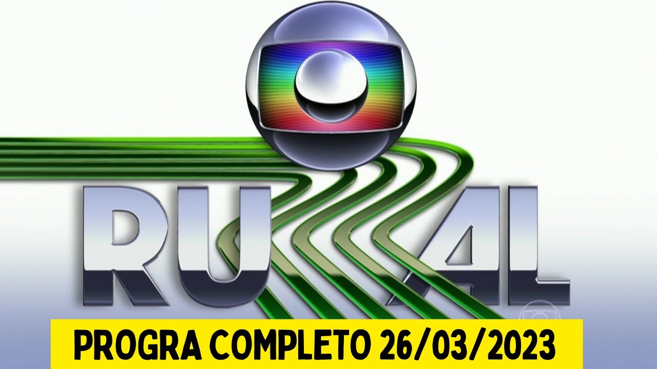 Globo Rural 26 03 2023 Programa Completo Youtube