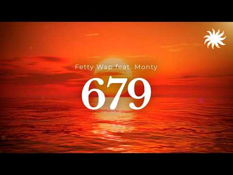 Fetty Wap feat. Monty - 679 / Lyrics