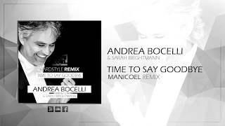 TIME TO SAY GOODBYE Hardstyle Remix | by Manicoel - Andrea Bocelli \& Sarah Brightman