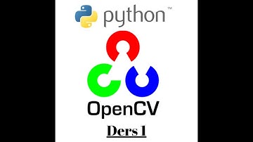 Python ve OpenCV ile görüntü işleme Ders 1 (Resim açma, Resim Siyah beyaz yapma, size ,dtype, shape)