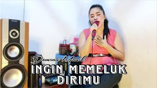 INGIN MEMELUK DIRIMU - Dorman Manik [Cover] Ellhenonk