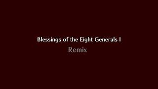 Blessings of the Eight Generals I [GBA x Premium Arrange Remix]