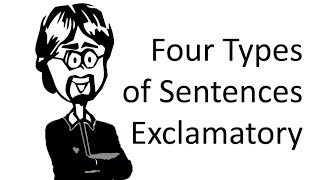 Exclamatory Sentences Four Functional Sentence Types