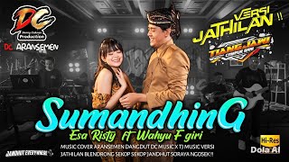 Sumandhing Esa Risty Ft Wahyu F Giri Versi JATHILAN BLENDRONG TJ MUSIC | Music Cover DC Aransemen !!