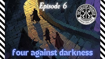 Four Against Darkness - Solo Play - Episode 6