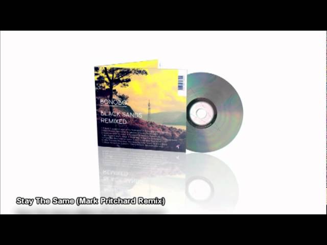Bonobo Stay The Same Mark Pritchard Remix Lyrics Genius Lyrics
