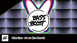 Fabian Mazur - Get Low (Bass Boosted)