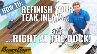 How To Refinish Your Teak Swim Platform With Interlux Yacht Paint Powerboat Television Myboat Diy