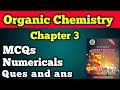 MCQs, Questions and Answer and Numerical chapter 3 Organic Compounds class 12 new chemistry book