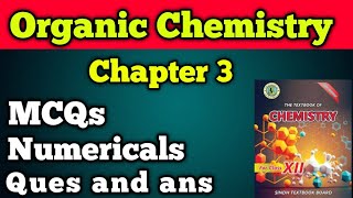 MCQs, Questions and Answer and Numerical chapter 3 Organic Compounds class 12 new chemistry book 